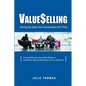 ValueSelling: Driving Up Sales One Conversation At A Time - Paperback