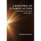 A Rhetoric of Literate Action: Literate Action, Volume 1 - Paperback