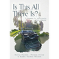 Is This All There Is?: 5 changes to rejuvenate your company - Paperback