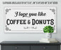 I Love You Like Coffee & Donuts - Canvas
