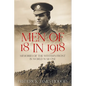 Men of 18 in 1918: Memories of the Western Front in World War One - Paperback