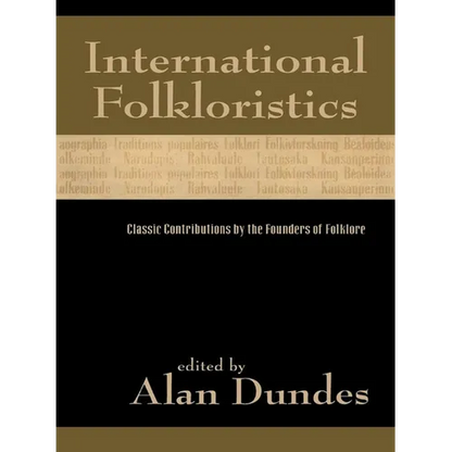 International Folkloristics: Classic Contributions by the Founders of Folklore - Paperback