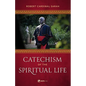 Catechism of the Spiritual Life - Hardcover