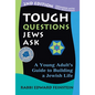 Tough Questions Jews Ask 2/E: A Young Adult's Guide to Building a Jewish Life - Hardcover