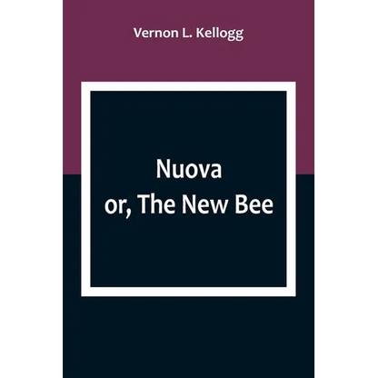 Nuova; or, The New Bee - Paperback