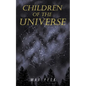 Children of the Universe - Paperback