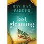 Last Gleaming: Love and Death in the Age of Pandemic - Paperback