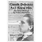 Claude Debussy as I Knew Him and Other Writings of Arthur Hartmann - Paperback