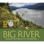 Big River: Resilience and Renewal in the Columbia Basin - Hardcover