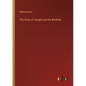 The Story of Joseph and his Brethren - Paperback