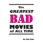 The Greatest Bad Movies of All Time - Paperback