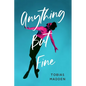 Anything But Fine - Hardcover
