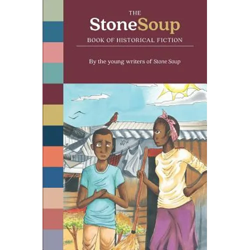 The Stone Soup Book of Historical Fiction - Paperback
