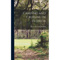 Camping and Cruising in Florida - Hardcover