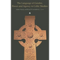 The Language of Gender, Power and Agency in Celtic Studies - Paperback