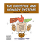 The Digestive and Urinary Systems - Paperback