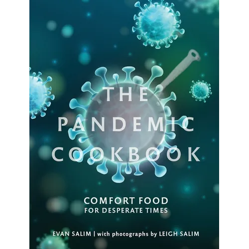 The Pandemic Cookbook: Comfort Food for Desperate Times - Hardcover