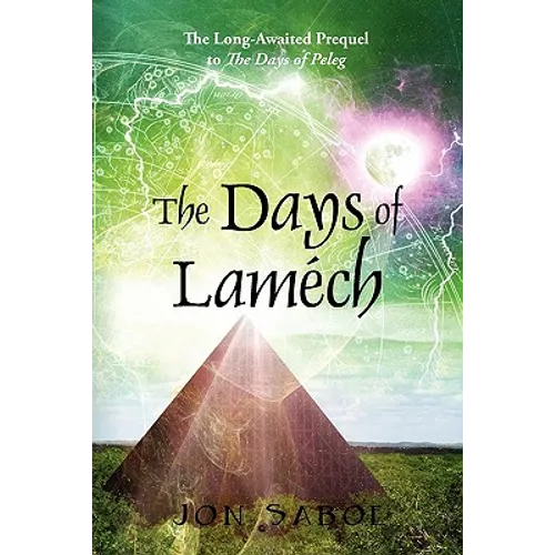 The Days of Lamech: The Long-Awaited Prequel to the Days of Peleg - Paperback
