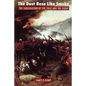 The Dust Rose Like Smoke: The Subjugation of the Zulu and Sioux - Paperback