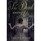 The Dead Among Us - Paperback