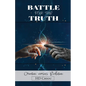 Battle for the Truth: Creation Versus Evolution - Paperback
