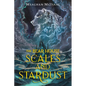 The Bear House: Scales and Stardust - Hardcover
