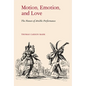 Motion, Emotion, and Love: The Nature of Artistic Performance - Hardcover