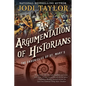 An Argumentation of Historians: The Chronicles of St. Mary's Book Nine - Paperback