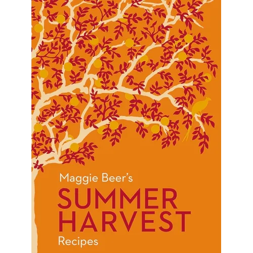 Maggie Beer's Summer Harvest Recipes - Paperback