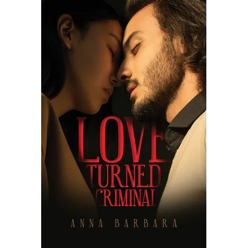 Love Turned Criminal - Paperback