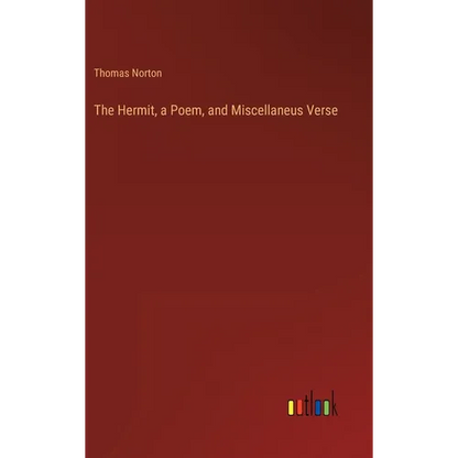 The Hermit, a Poem, and Miscellaneus Verse - Hardcover