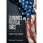 Economics and Political Force: A Time to Move Ahead - Hardcover