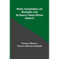Memoir, Correspondence, and Miscellanies, From the Papers of Thomas Jefferson (Volume 2) - Paperback