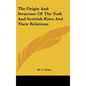 The Origin And Structure Of The York And Scottish Rites And Their Relations - Hardcover