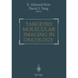 Targeted Molecular Imaging in Oncology - Paperback