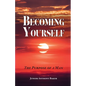 Becoming Yourself: The Purpose of a Man - Paperback