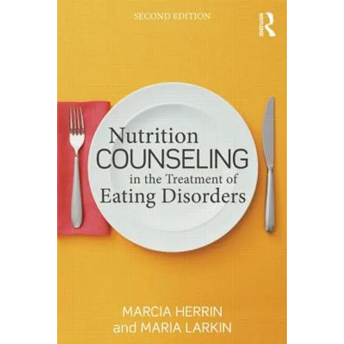 Nutrition Counseling in the Treatment of Eating Disorders - Paperback