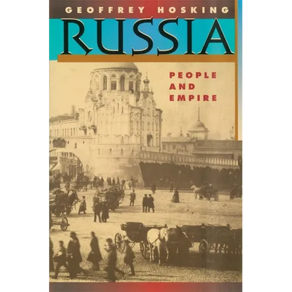 Russia: People and Empire, 1552-1917, Enlarged Edition - Paperback