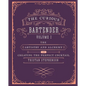 The Curious Bartender Volume 1: The Artistry and Alchemy of Creating the Perfect Cocktail - Hardcover