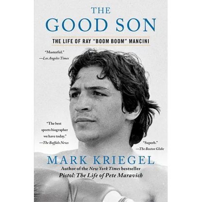 The Good Son: The Life of Ray Boom Boom Mancini - Paperback