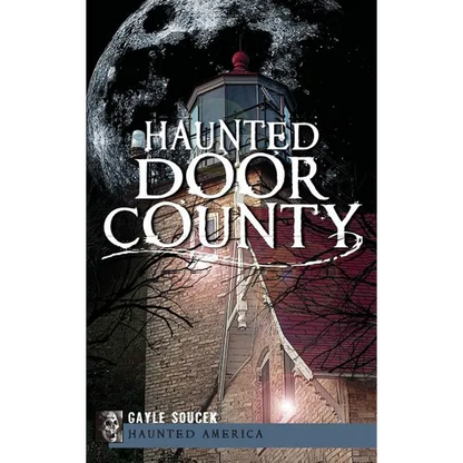 Haunted Door County - Hardcover