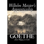 Wilhelm Meister's Apprenticeship by Johann Wolfgang von Goethe, Fiction, Literary, Classics - Paperback
