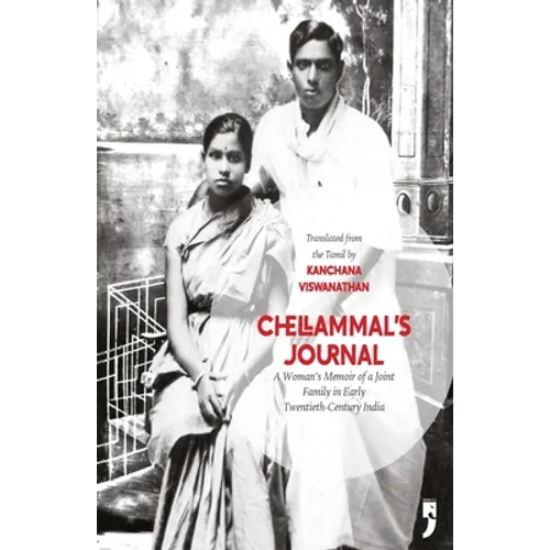 Chellammal's Journal: A Woman's Memoir of a Joint Family in Early Twentieth-Century India - Paperback