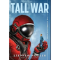 Tall War - Hardcover