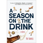 A Season on the Drink - Hardcover