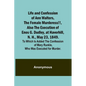 Life and Confession of Ann Walters, the Female Murderess!!, Also the Execution of Enos G. Dudley, at Haverhill, N. H., May 23, 1849. To Which Is Added - Paperback