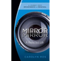 Mirror, Mirror: A Reflected Life: A Journey from Brokenness to Renewal - Paperback