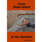 From Shaw Island to the Zambezi - Paperback