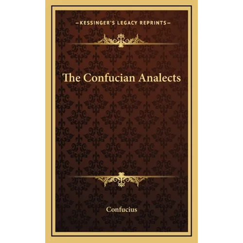 The Confucian Analects - Hardcover