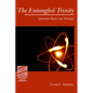 The Entangled Trinity: Quantum Physics and Theology - Paperback